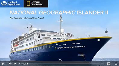 Lindblad: National Geographic Islander II &#8211; The Evolution of Expedition Travel